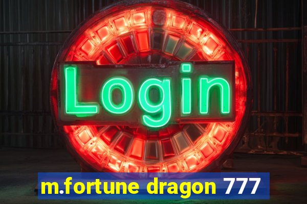 m.fortune dragon 777